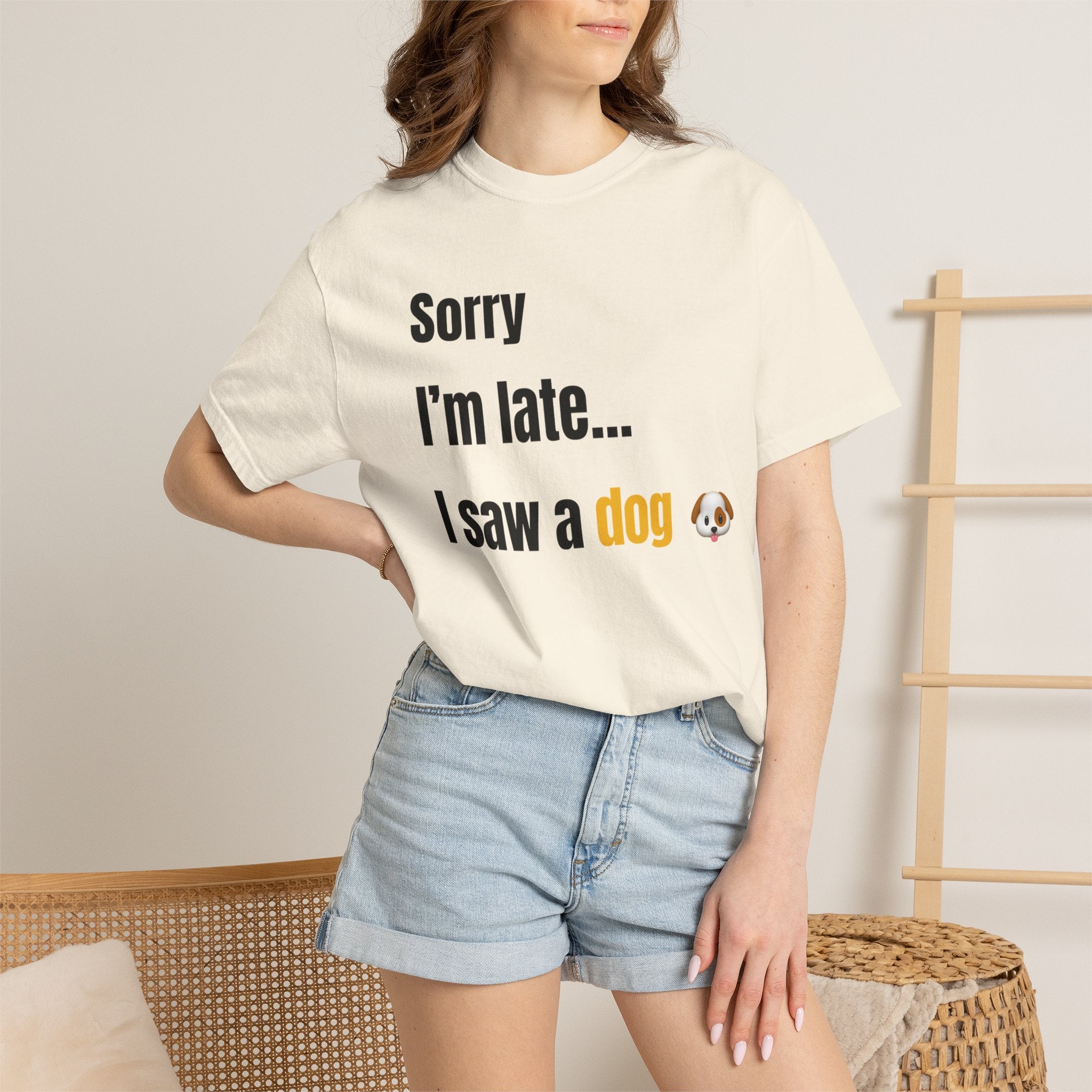 Sorry I’m Late I Saw a Dog T-Shirt – Funny Dog Lover Graphic Tee